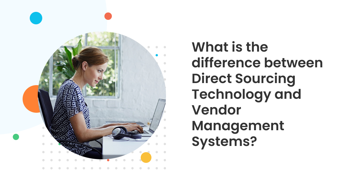 What is the difference between Direct Sourcing Technology and Vendor Management Systems?